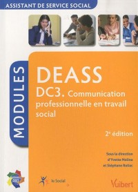 DEASS DC3 Communication professionnelle en travail social : Modules assistant de service social