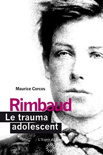 Rimbaud, une adolescence violée