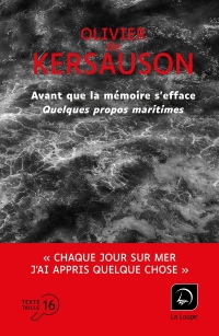 Avant que la mémoire s'efface - Quelques propos maritimes...