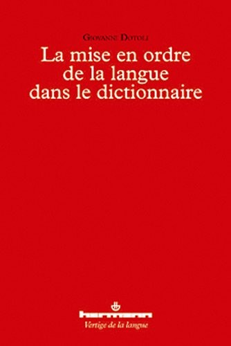La mise en ordre de la langue dans le dictionnaire