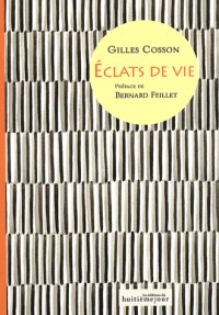 Eclats de vie : Suivis de Méditation