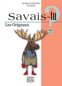 Savais-tu ? les orignaux (noir et blanc)