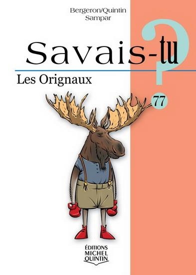 Savais-tu ? les orignaux (noir et blanc)