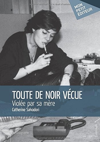 Toute de noir vécue