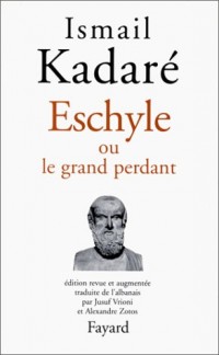 Eschyle ou le grand perdant