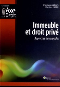 Immeuble et droit privé: Approches transversales.