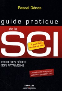SCI. Pour bien gérer son patrimoine. A jours des dernières lois