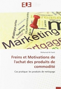 Freins et Motivations de l'achat des produits de commodité: Cas pratique: les produits de nettoyage