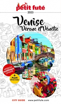 Guide Venise 2023 Petit Futé: Vérone et Vénétie