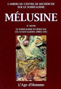 Mélusine 28 - Le surréalisme en héritage