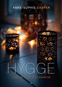 Hygge - L'art de vivre à la danoise