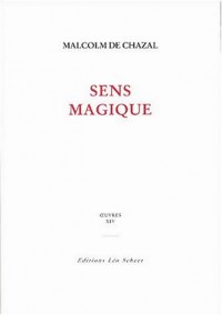 Oeuvres : Tome 14, Sens magique