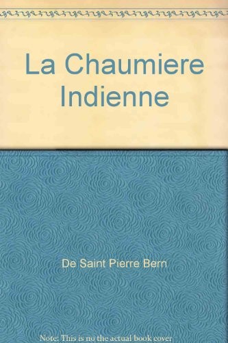 La chaumière indienne