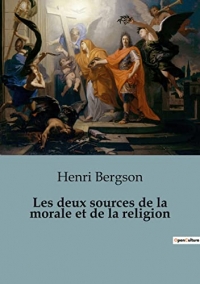 Les deux sources de la morale et de la religion