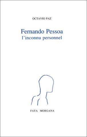 Pessoa, l'inconnu personnel [9782851944467]