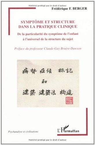 Symptôme et structure dans la pratique clinique : De la particularité du symptôme de l'enfant à l'universel de la structure du sujet