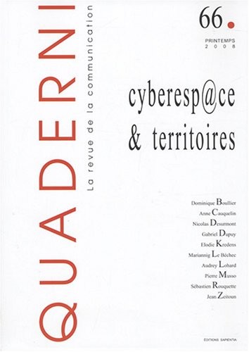 Quaderni, N° 66 : Cyberesp@ce et territoires