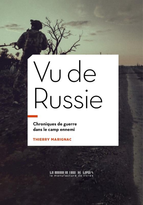 Vu de Russie: Chroniques de guerre du camp ennemi