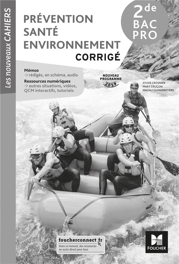 Les nouveaux cahiers - PREVENTION SANTE ENVIRONNEMENT 2de Bac Pro - Éd. 2019 - Corrigé