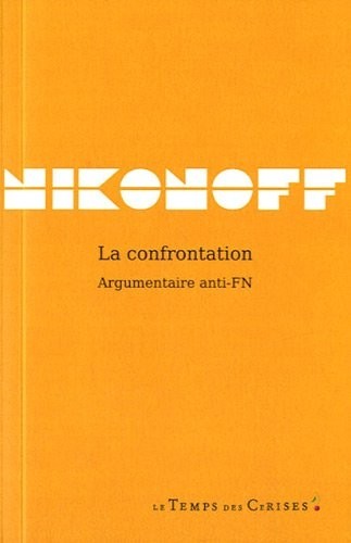 La confrontation : Argumentaire anti-FN