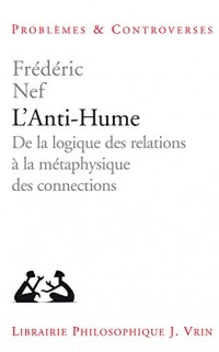 L'Anti-Hume: de la logique des relations à la métaphysique des connexions