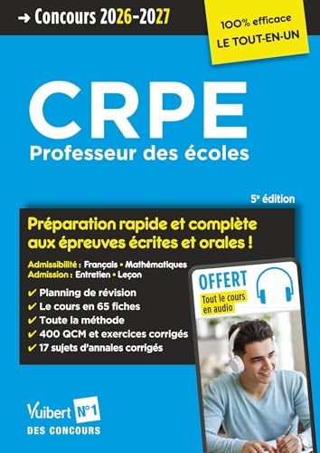 CRPE 2026-2027 - 100 % efficace Préparation rapide et complète aux épreuves écrites et orales (M1 et M2) + Cours en audio: Français, Mathématiques, Leçon, Entretien
