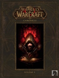 world of warcraft : chroniques volume 1
