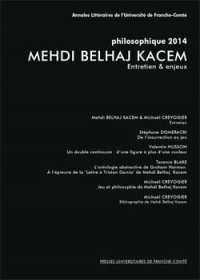 Mehdi Belhaj Kacem : Philosophique 2014