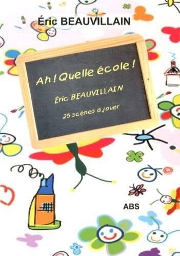 Ah ! Quelle Ecole !