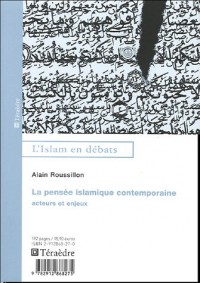 La pensée islamique contemporaine : Acteurs et enjeux