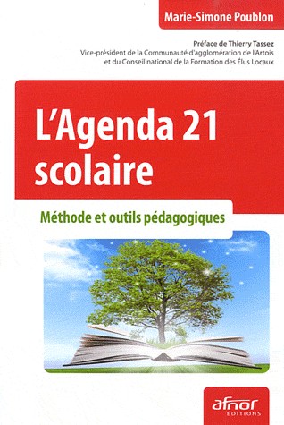 L'Agenda 21 scolaire: Méthode et outils pédagogiques