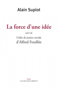 La force d'une idée : Suivi de L'idée de justice sociale