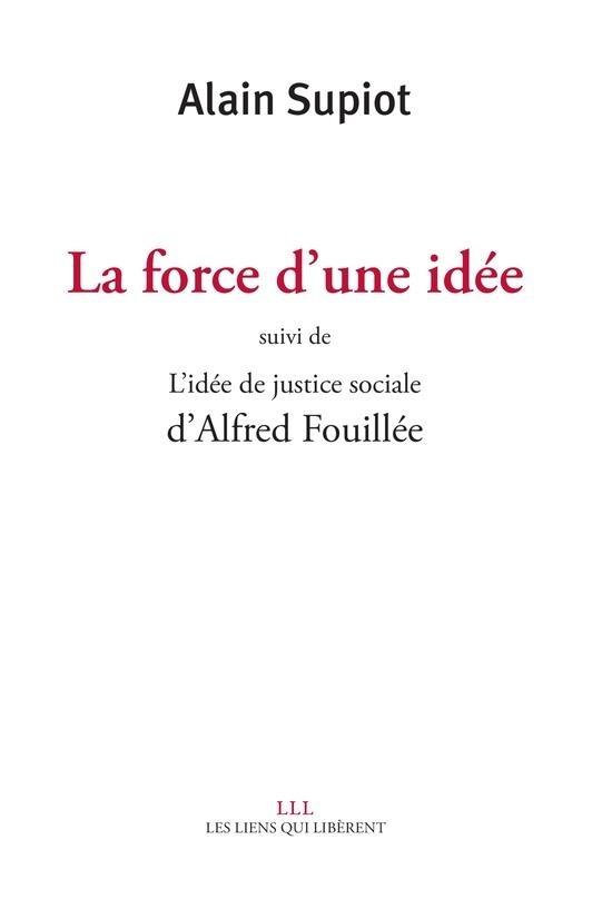 La force d'une idée : Suivi de L'idée de justice sociale