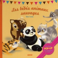 LES BEBES ANIMAUX SAUVAGES (Livre Pop-up)