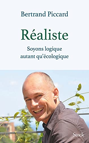 Réaliste: Soyons logique autant qu'écologique