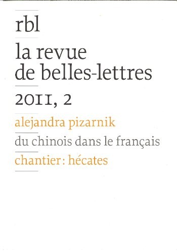 Alejandra Pizarnik. La revue de belles-lettres. 2011-2.