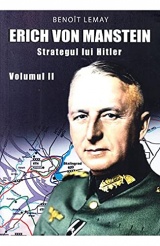 Erich Von Manstein, Strategul Lui Hitler. Vol.2