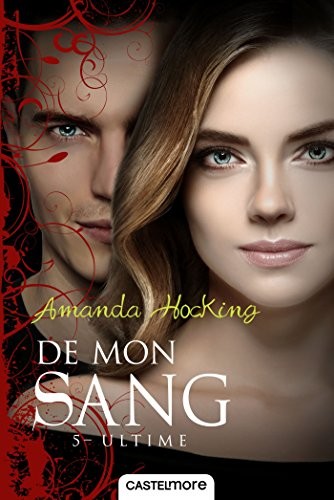 De mon sang T5 : Ultime