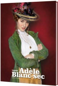 Adèle Blanc-Sec, Tome 1 : Adèle et la bête : Edition limitée