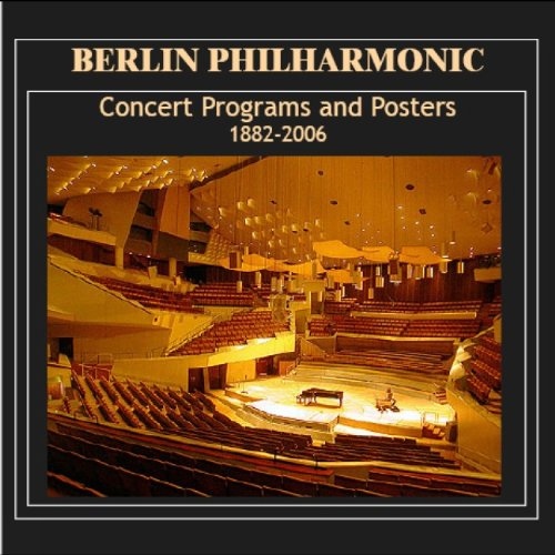 Berlin Philharmonic Orchestra: Programs and Concert Posters 1882-2006