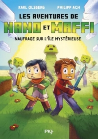 Les aventures de Nano et Maffi - tome 01 : Naufrage sur l'île mystérieuse (01)