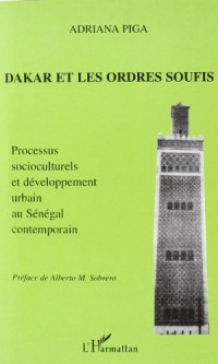 Dakar et les Ordres Soufis Processus Socioculturels et