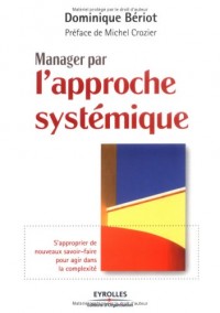 Manager par l'approche systémique