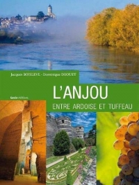L'Anjou entre ardoise et tuffeau