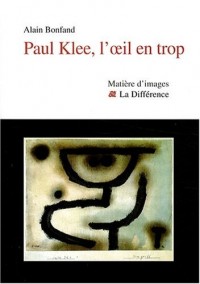 Paul Klee, l'oeil en trop