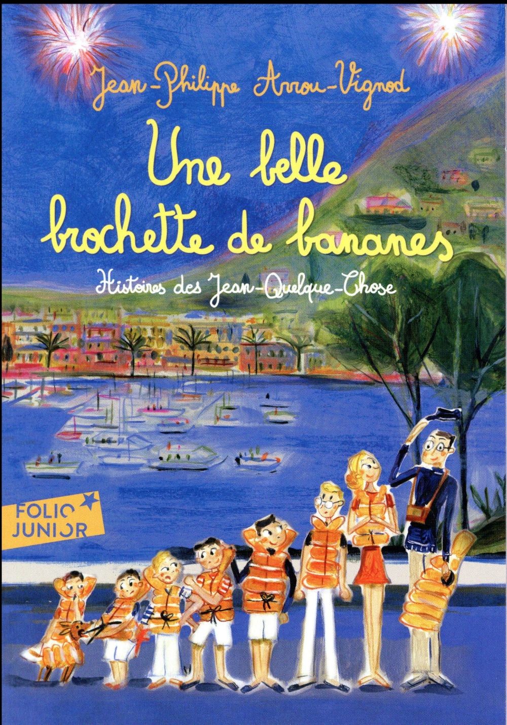 Une belle brochette de bananes: Histoires des Jean-Quelque-Chose