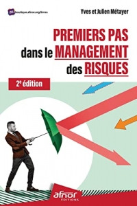 Premiers pas dans le management des risques: 2e édition