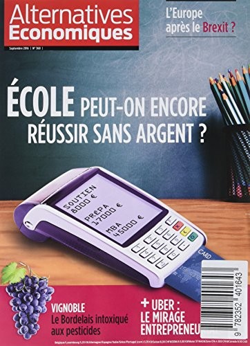 Alternatives Economiques - numéro 360 - mensuel - septembre 2016