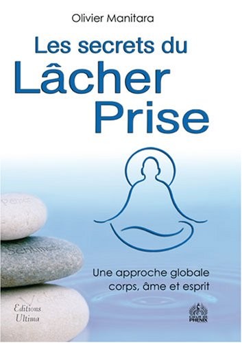 Les Secrets du lâcher prise