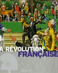 La révolution française : L'Europe au bord du chaos